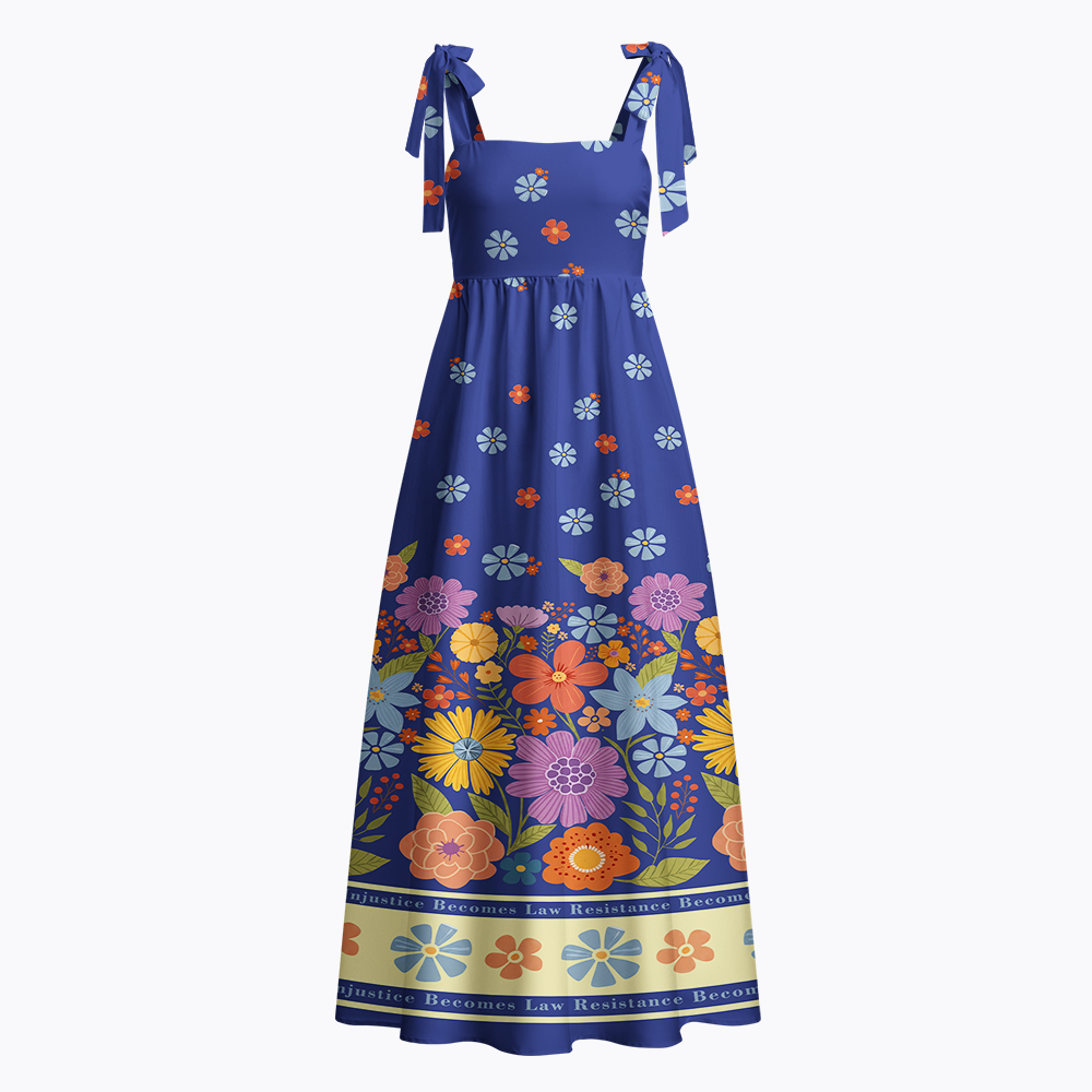 When Injustice Becomes Law Resistance Becomes Duty Tie Shoulder Maxi Dress