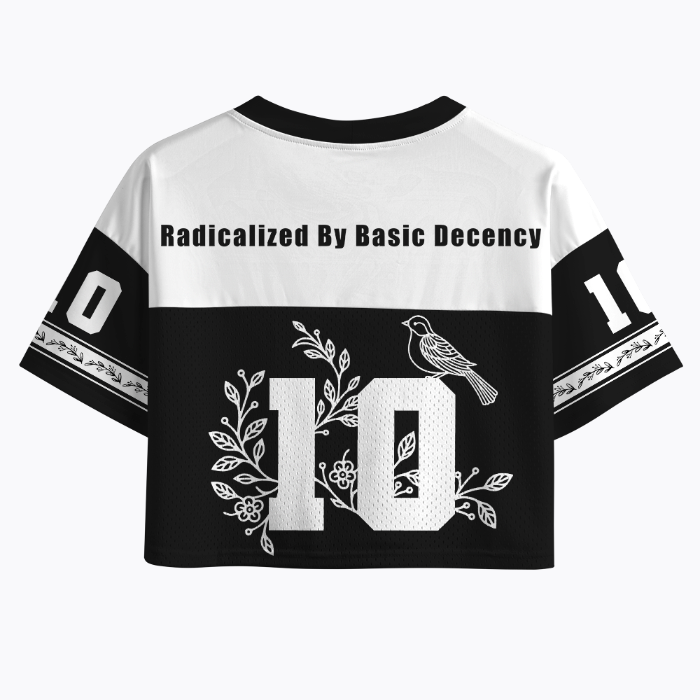 Radicalized By Basic Decency Floral Crop Sports Jersey