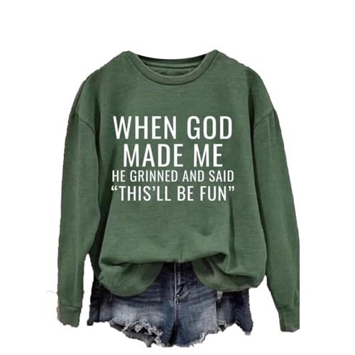 Women's 'When God' Letter Print Crewneck Sweatshirt