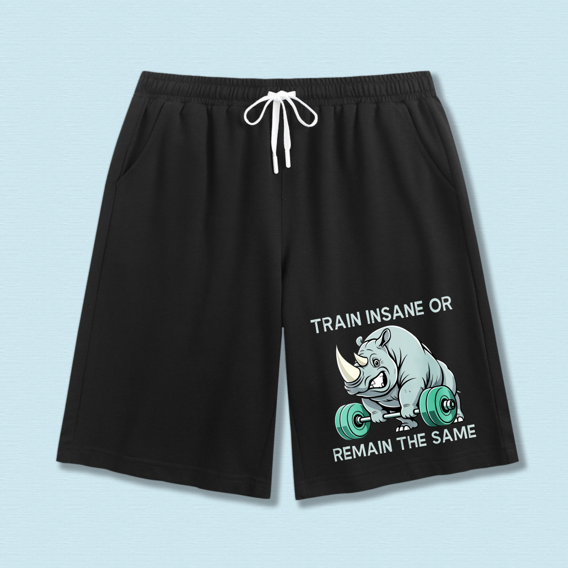 Clottya Rhino Lifting Dumbbell Train Insane Or Remain The Same Shorts