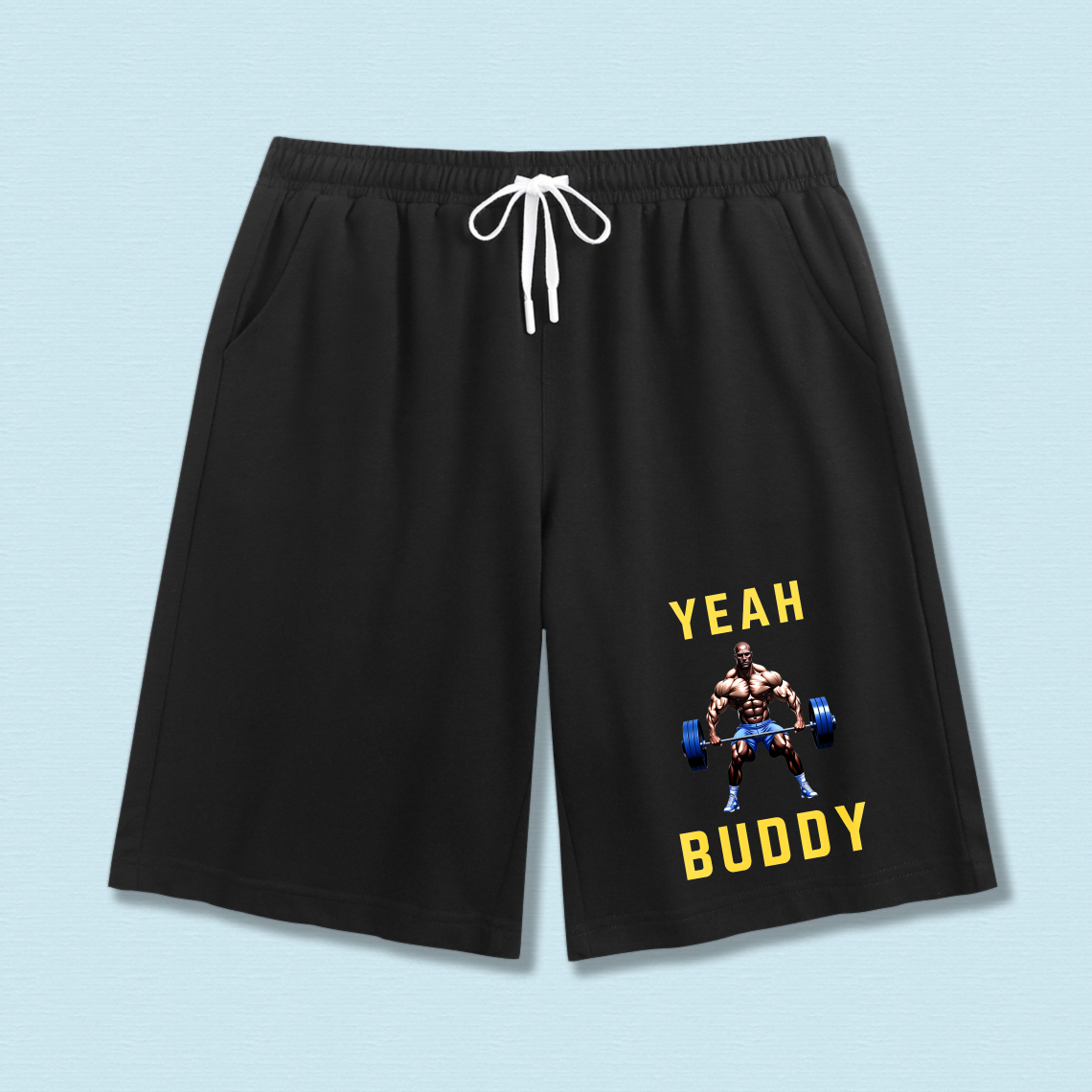 Clottya Yeah Buddy Bodybuilder Graphic Shorts