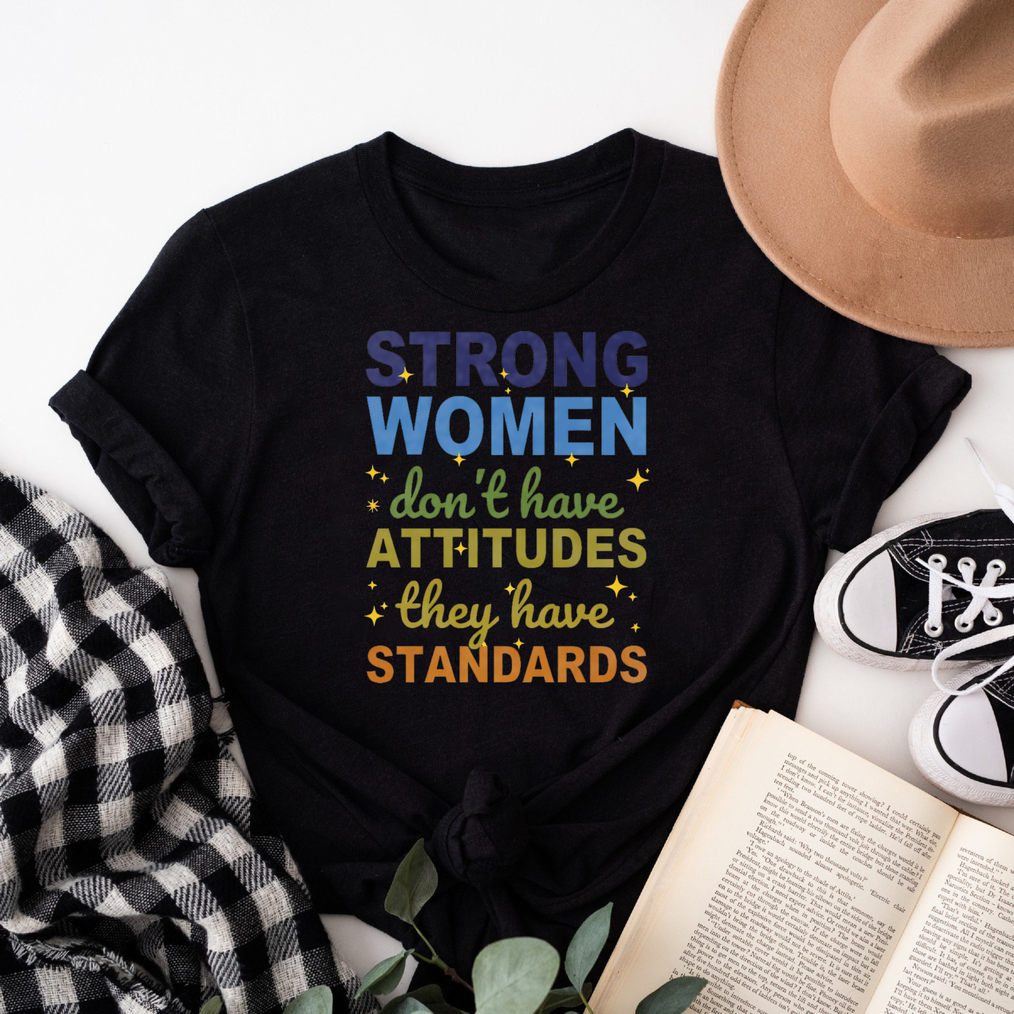 Clottya Strong Women Don't Have Attitudes They Have Standards T-shirt For Everyday Wear Spring Summer