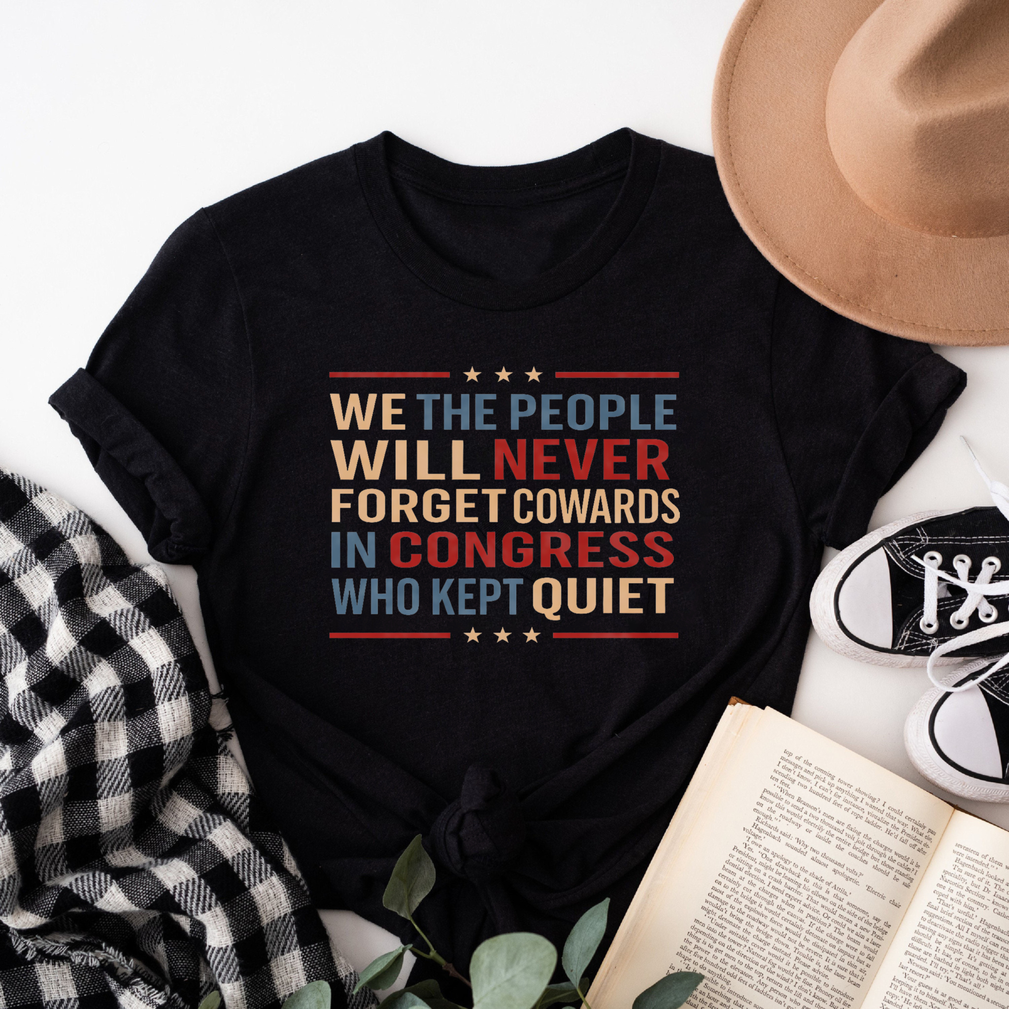 Clottya We The People Will Never Forget Cowards In Congress Who Kept Quiet T-Shirt Summer Casual Wear