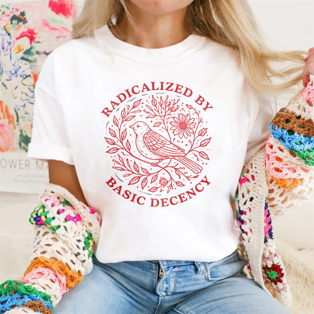 Clottya Radicalized By Basic Decency Bird And Floral Design T-shirt Autumn Winter Casual Wear