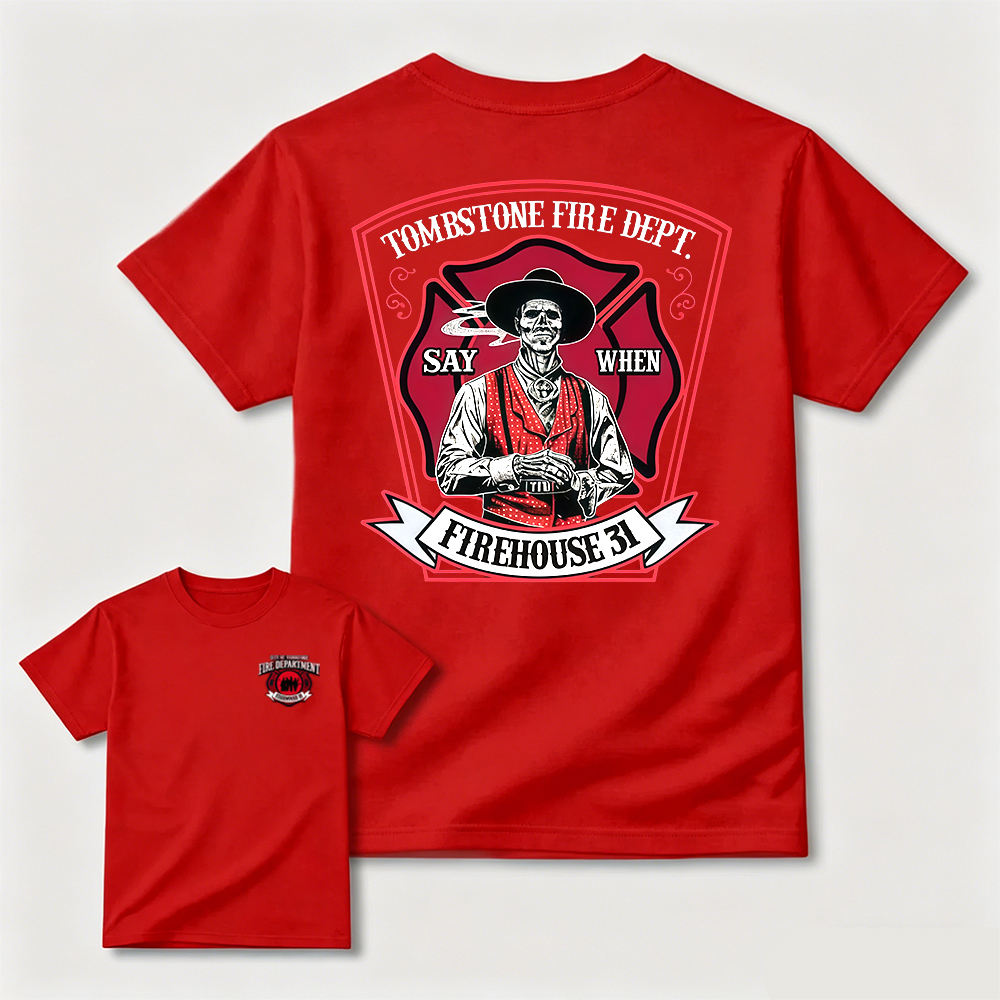 Tombstone Fire Dept Firehouse 31 T-Shirt