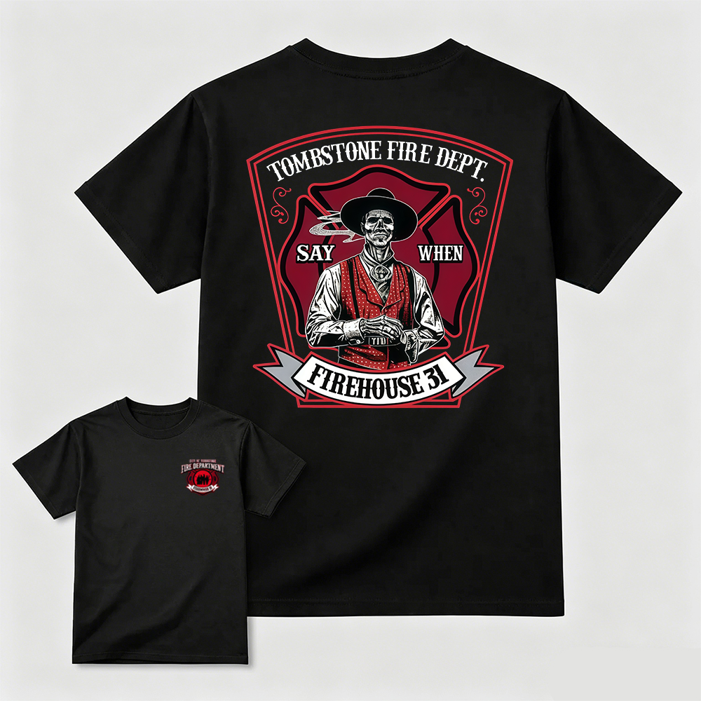 Tombstone Fire Dept Firehouse 31 T-Shirt