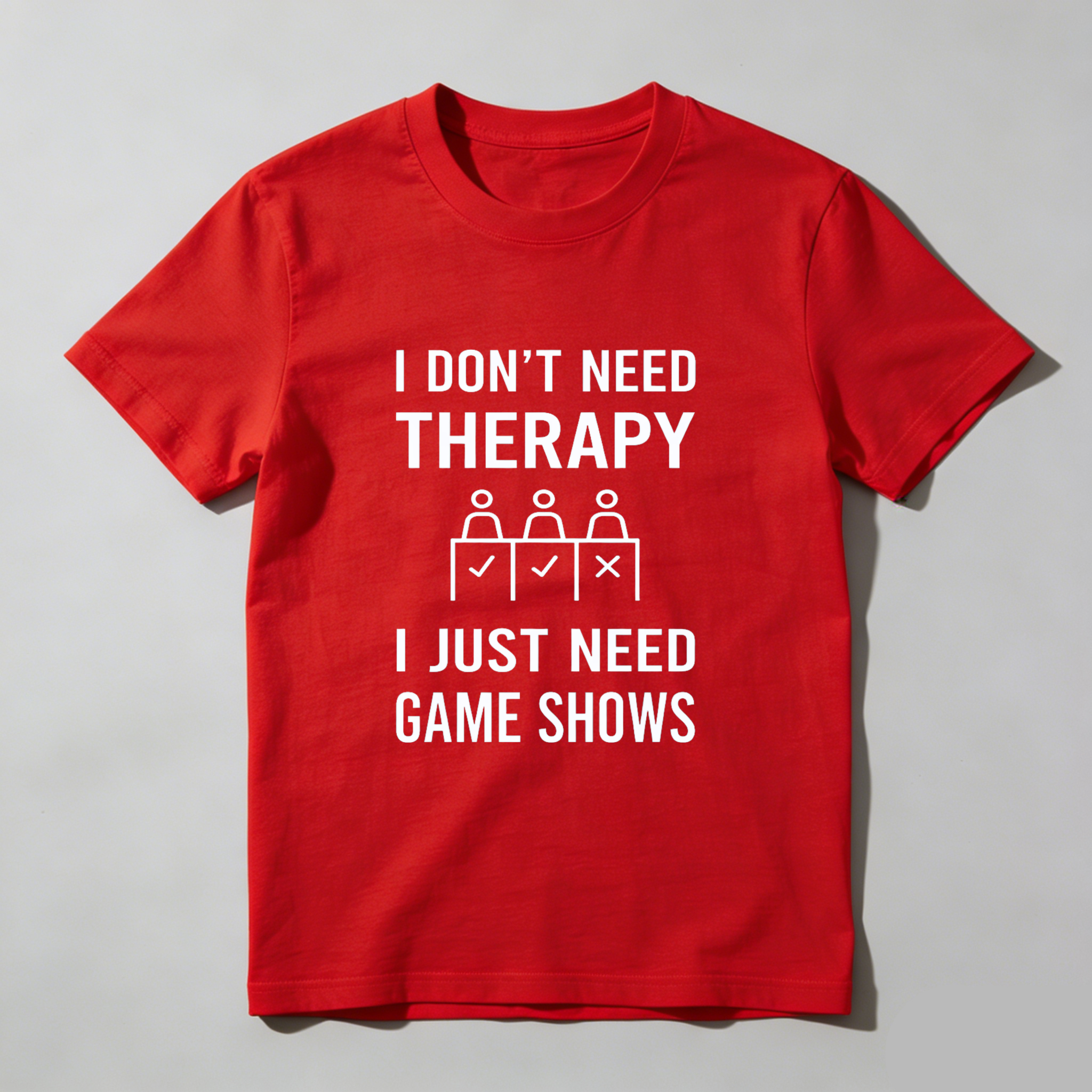 TEECURENT I Dont Need Therapy I Just Need Game Shows T Shirt WOMEN
