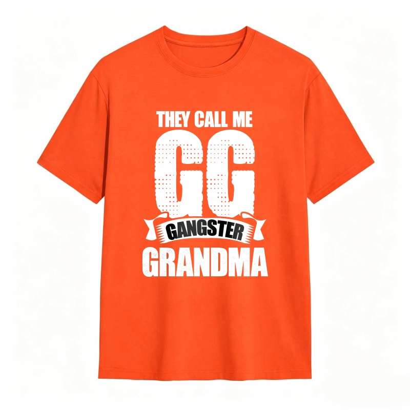 They Call Me GG Gangster Grandma Funny Graphic Tee
