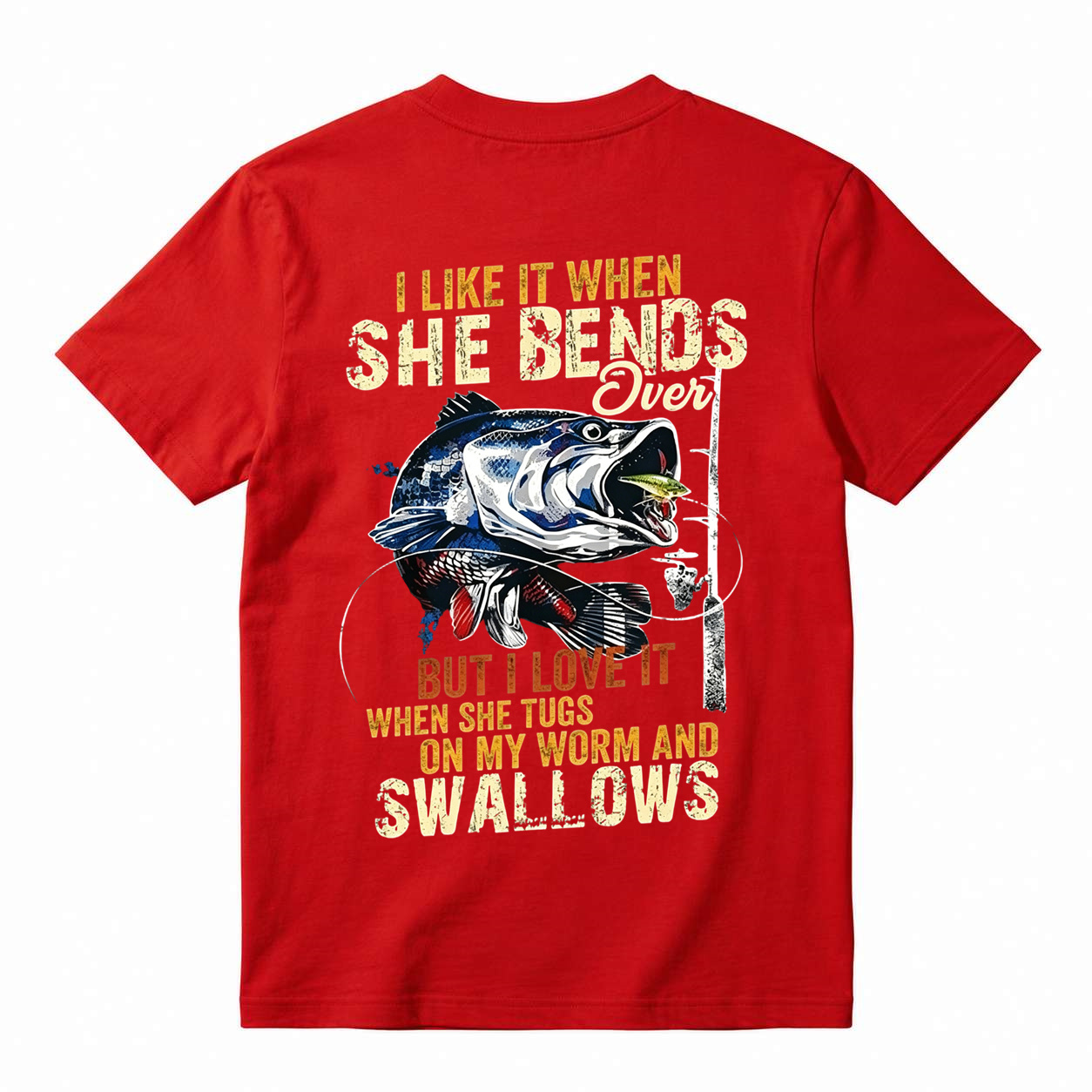 Funny Fishing Gifts, I Like When She Bends Over But I Love It When She Tugs On My Worm And Swallows T-Shirt, Lagermouth bass fishing for men