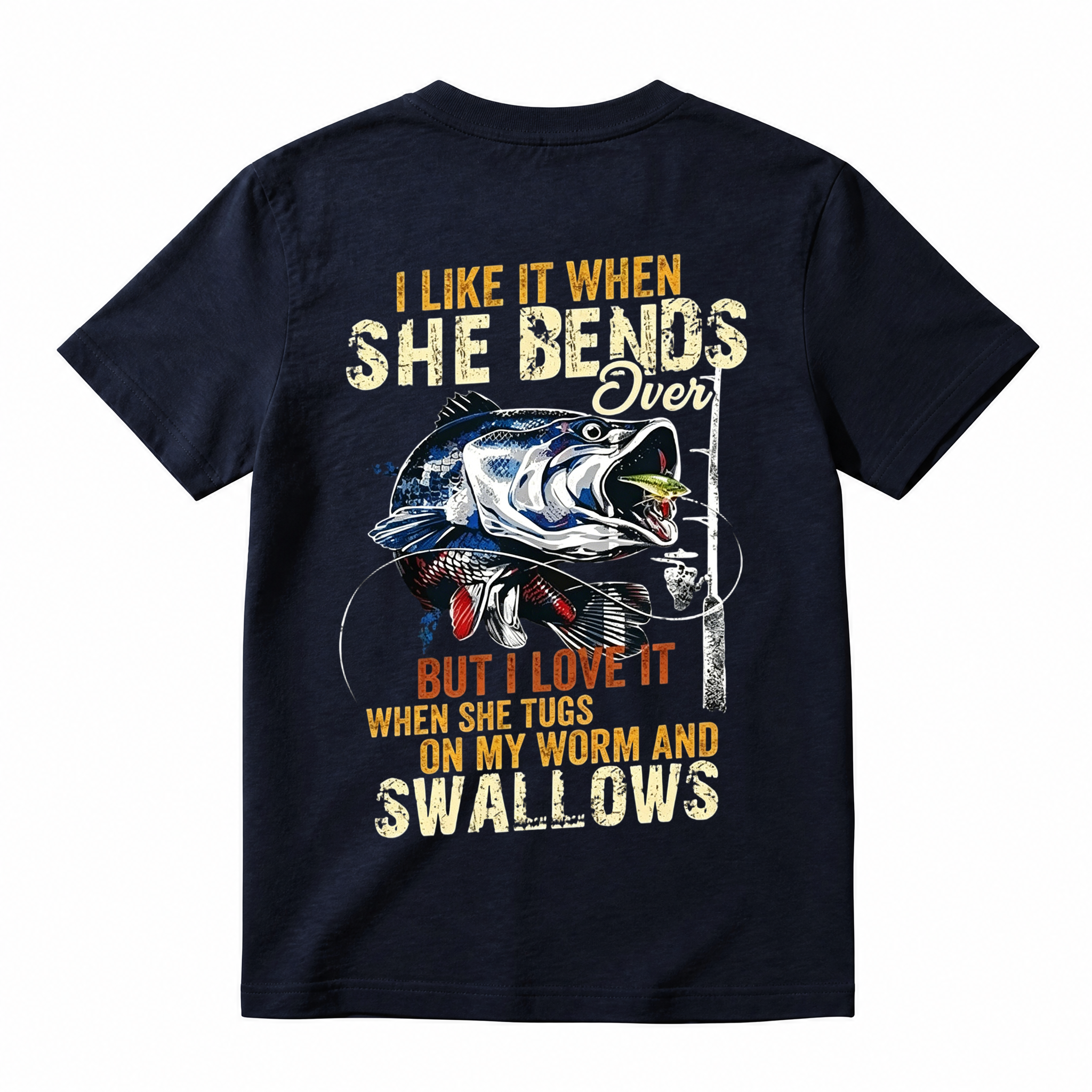 Funny Fishing Gifts, I Like When She Bends Over But I Love It When She Tugs On My Worm And Swallows T-Shirt, Lagermouth bass fishing for men