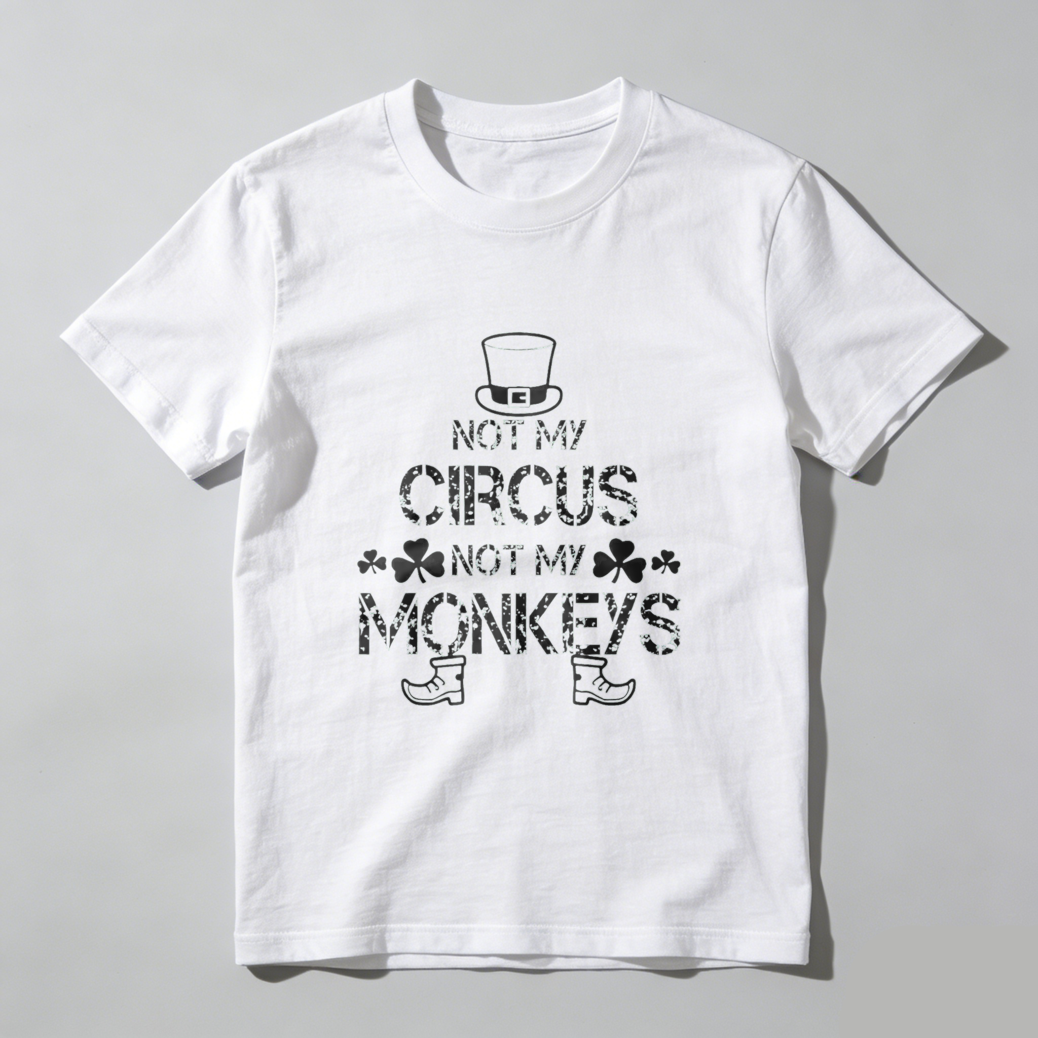 TEECURENT Not My Circus Not My Monkeys T-Shirt With Top Hat And Clover Design Black Cotton Shirt For Men Women Unisex Casual Wear Fun Statement Tee