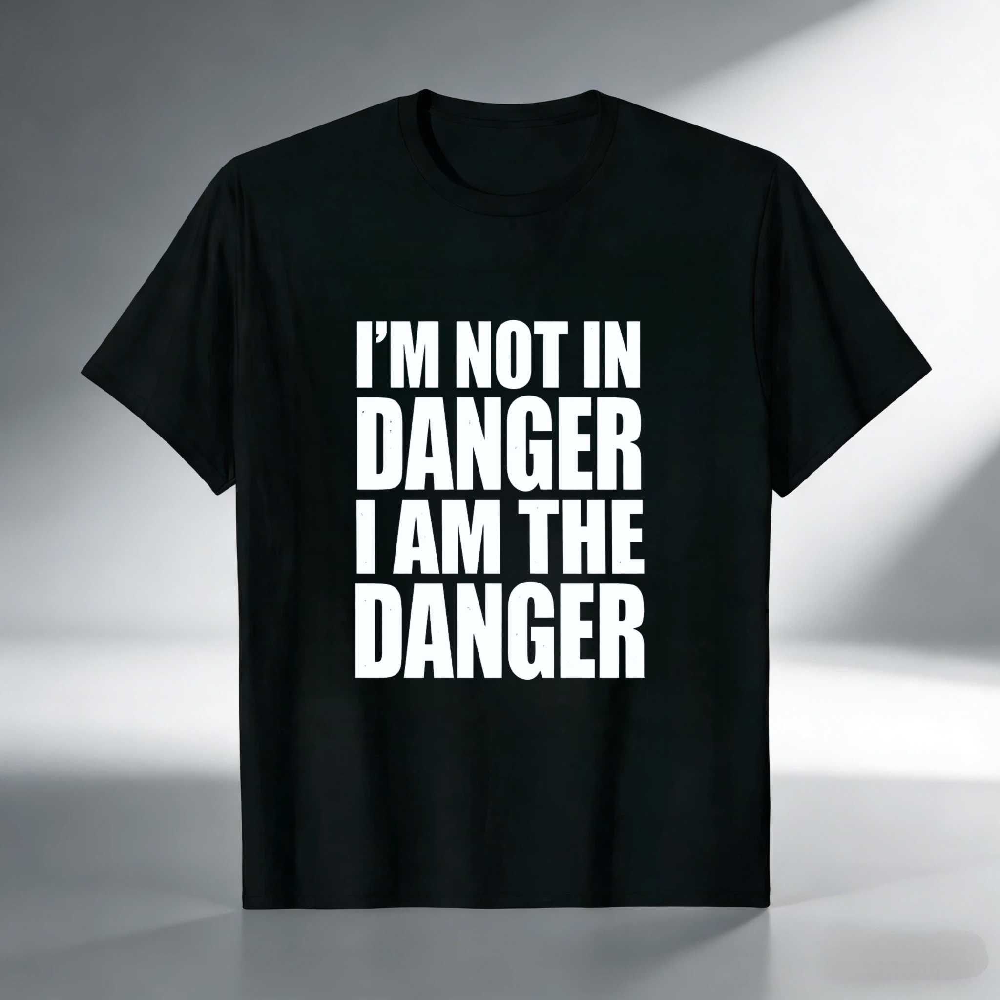 TEECURENT Im Not In Danger I Am The Danger T Shirt Black Graphic Tee Men Women Unisex Casual Top