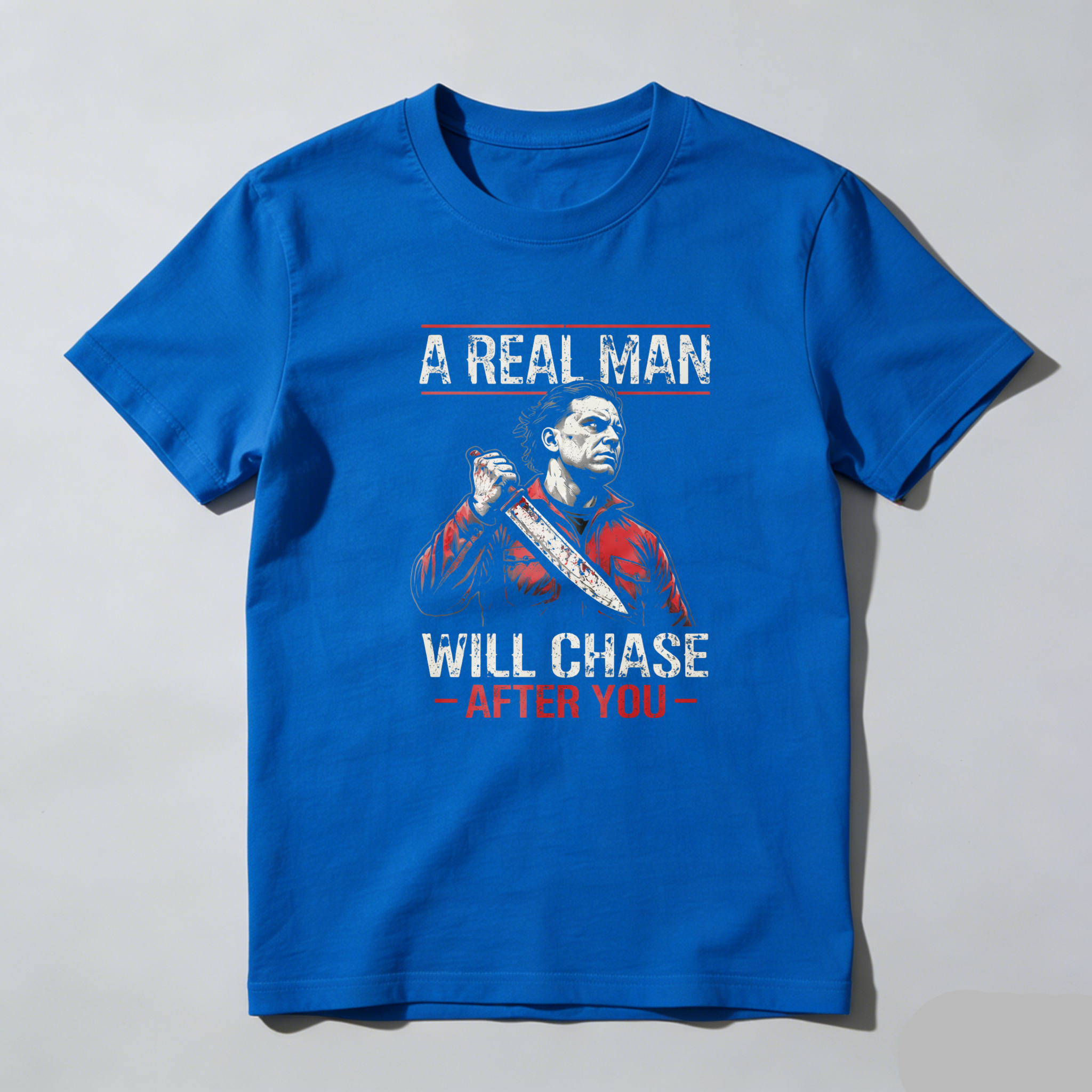 TEECURENT A Real Man Will Chase After You Chainsaw Horror Movie T Shirt-TeeCurent