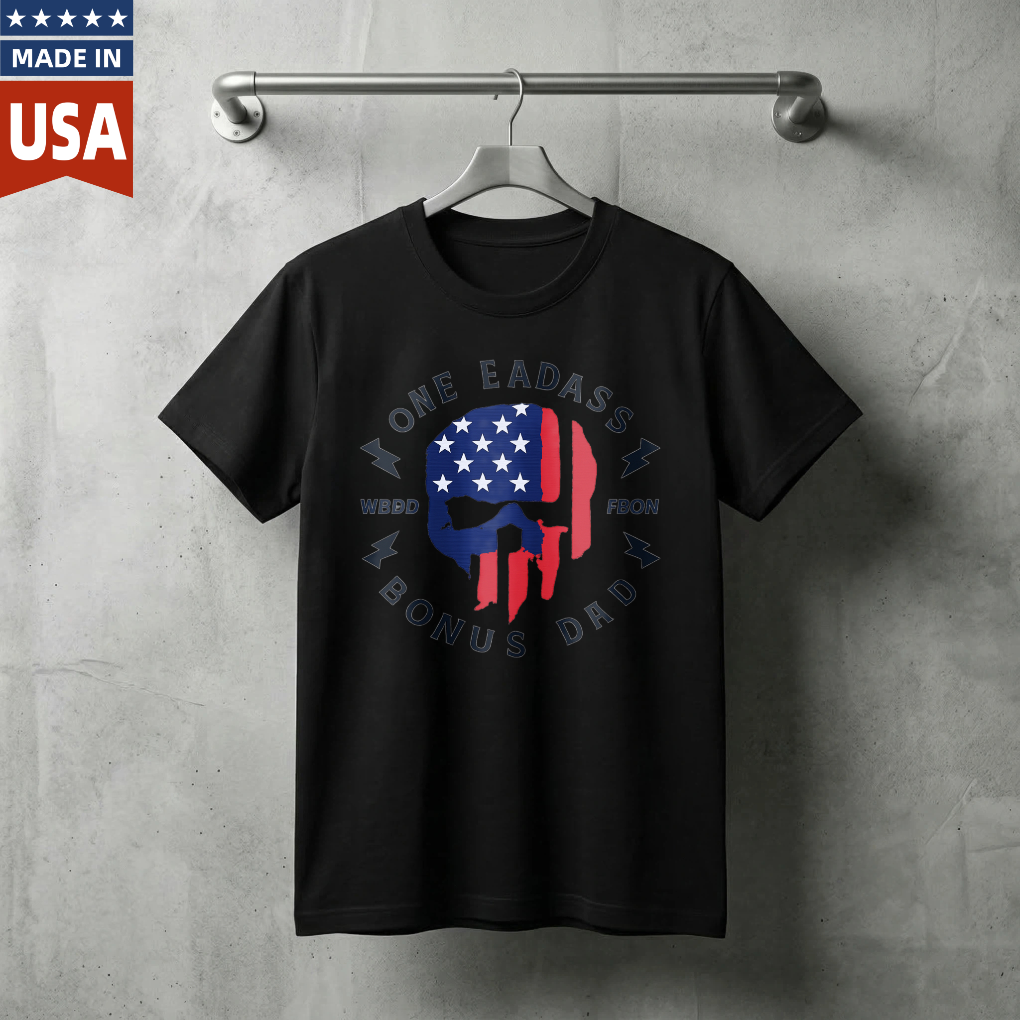 One Badass Bonus Dad T Shirt American Flag Skull Design Made In Usa