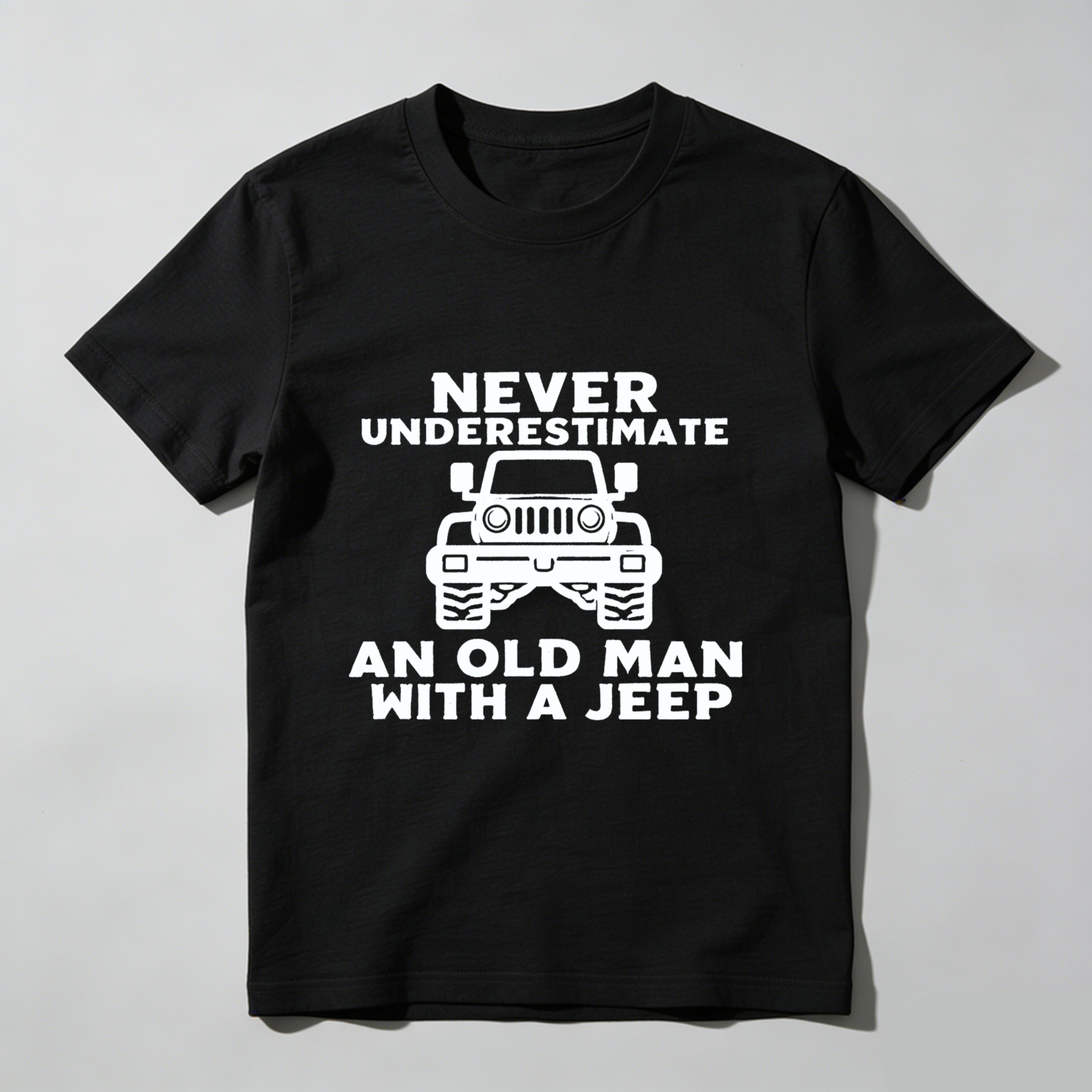 Never Underestimate An Old Man With A Jeep T Shirt