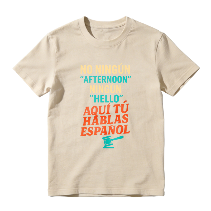 No Ninguin Afternoon Ningun Hello Aqui Tu Hablas Espanol Unisex Classic T-shirt