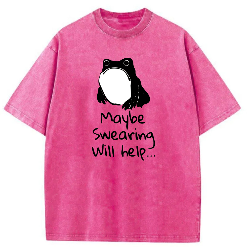 Frog With Open Mouth   Maybe Swearing Will Help tshirt 100% cotton