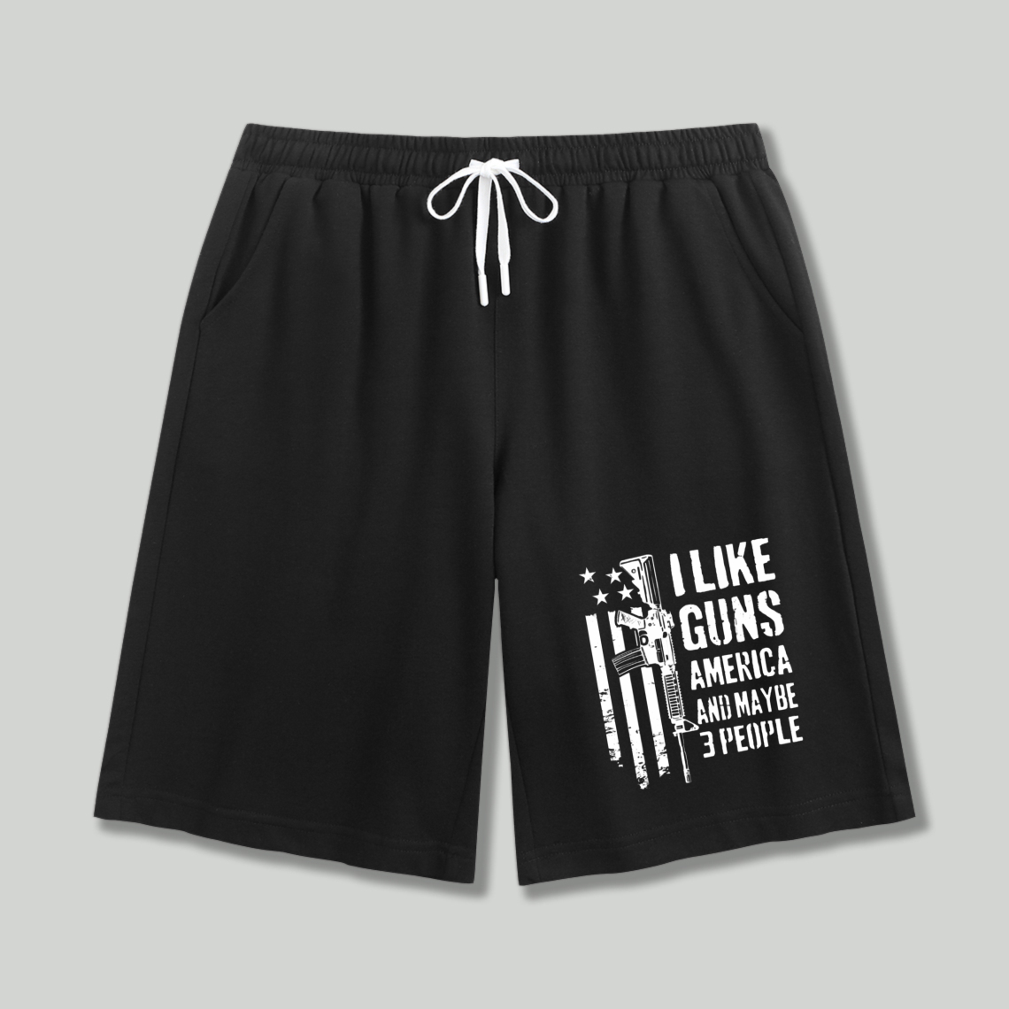 I Like Guns America And Maybe 3 People Graphic Print Shorts