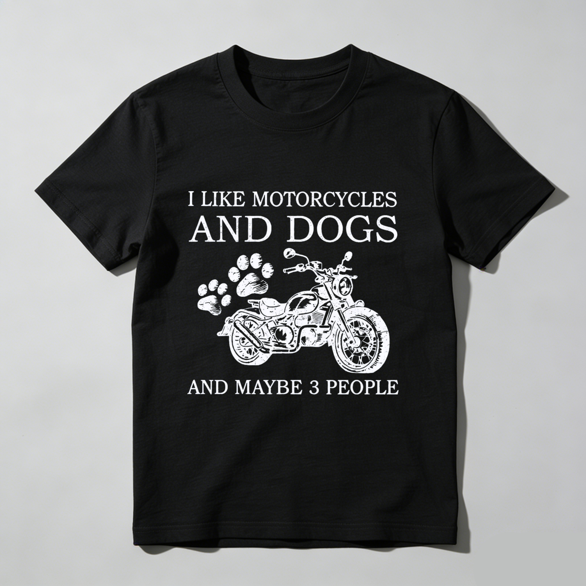 I Like Motorcycles And Dogs And Maybe 3 People T Shirt For Motorcycle Enthusiasts And Dog Lovers