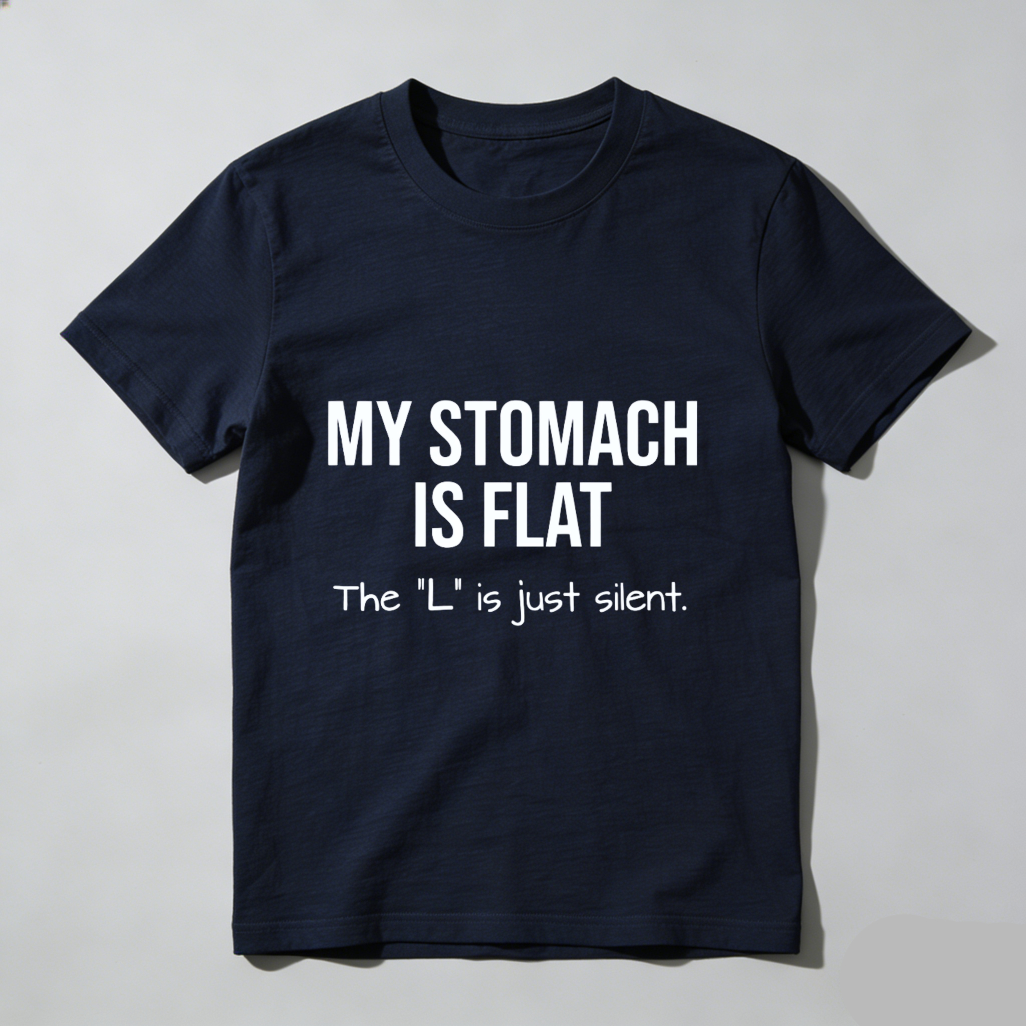 TEECURENT My Stomach Is Flat The L Is Just Silent Humor T Shirt Funny Slogan Tee Shirt For Men Women Casual Wear WOMEN