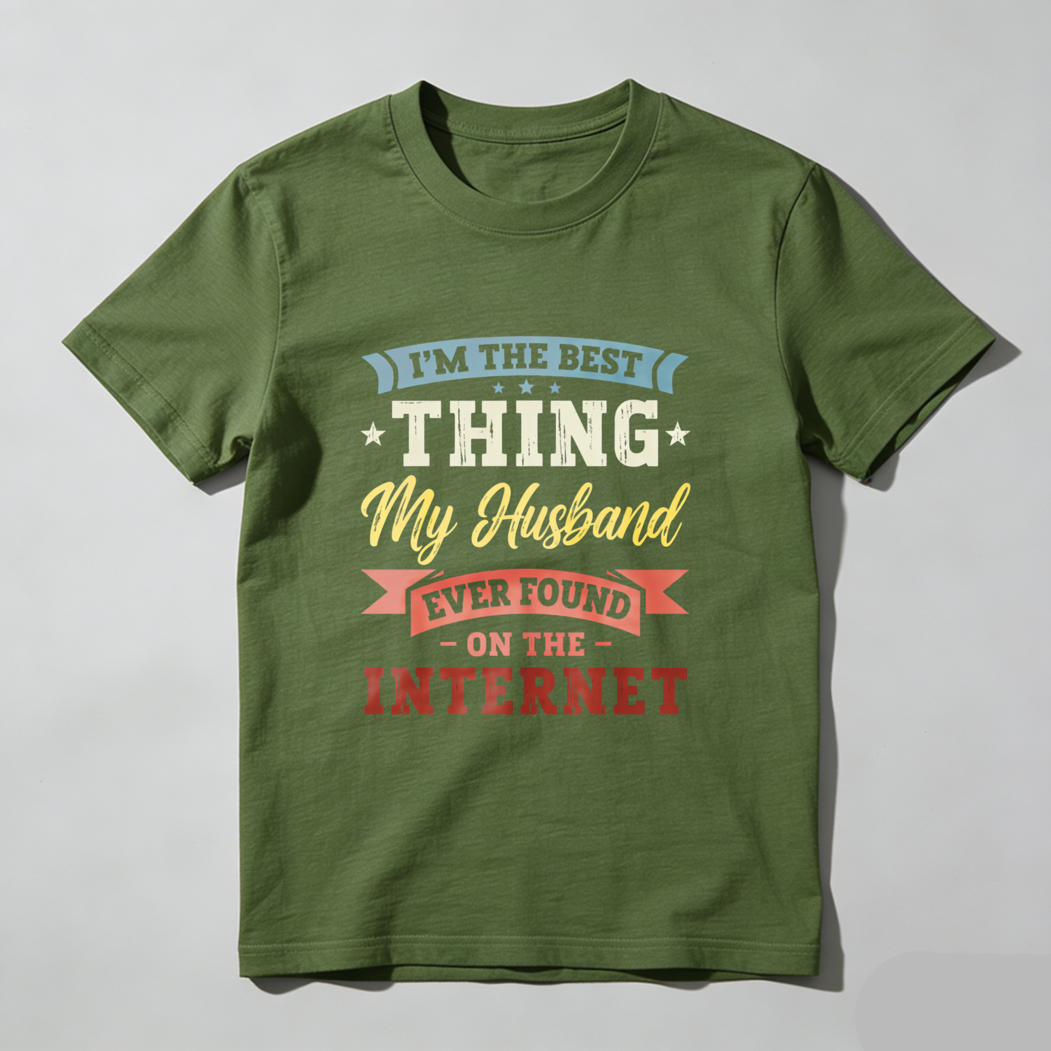 TEECURENT Im The Best Thing My Husband Ever Found On The Internet T Shirt WOMEN
