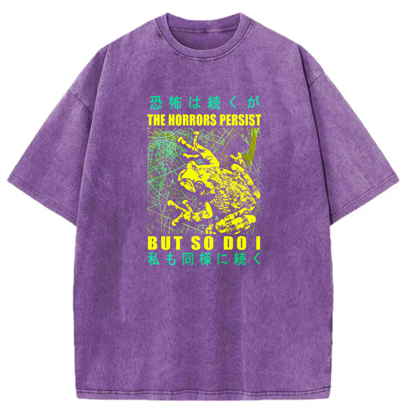 The Horrors Persist But So Do I tshirt 100% cotton