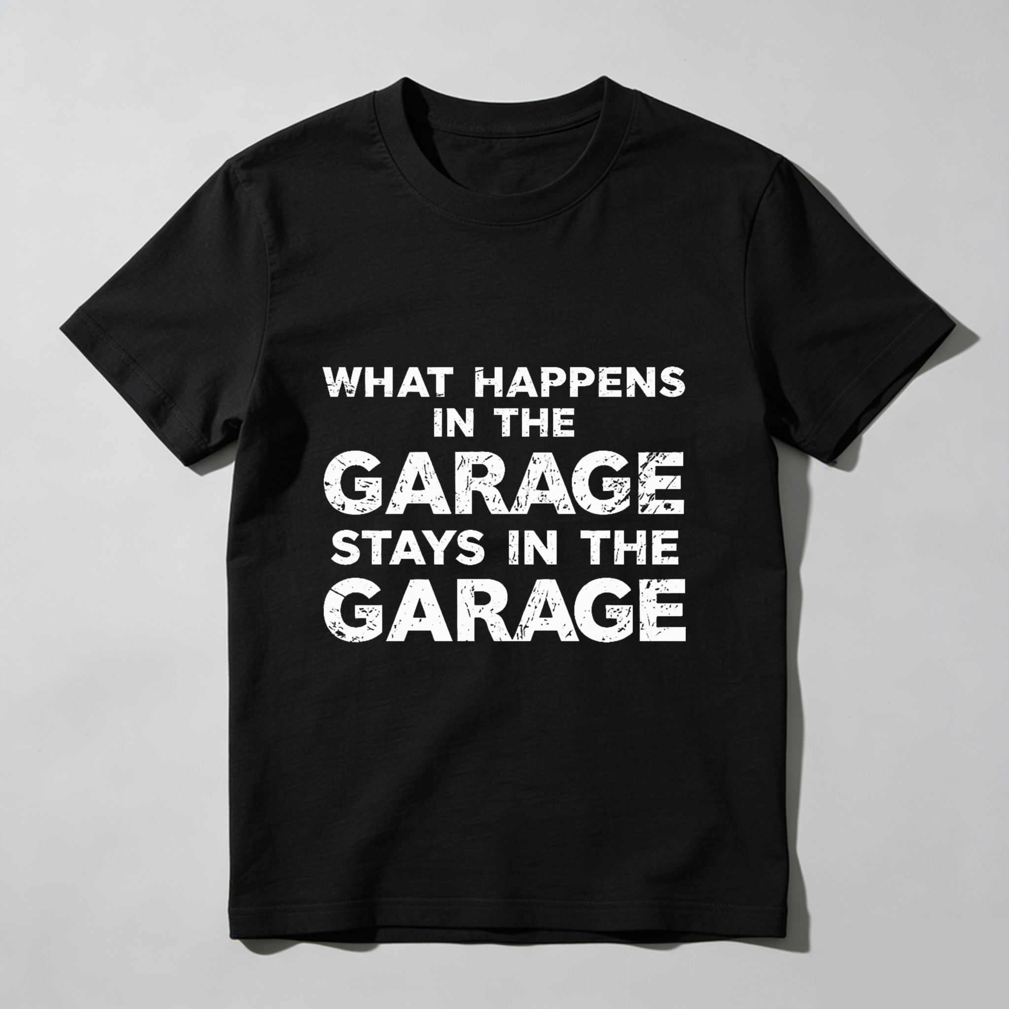 What Happens In The Garage Stays In The Garage T Shirt Men Women Funny Garage Shirt Mechanic Gift Car Enthusiast Apparel