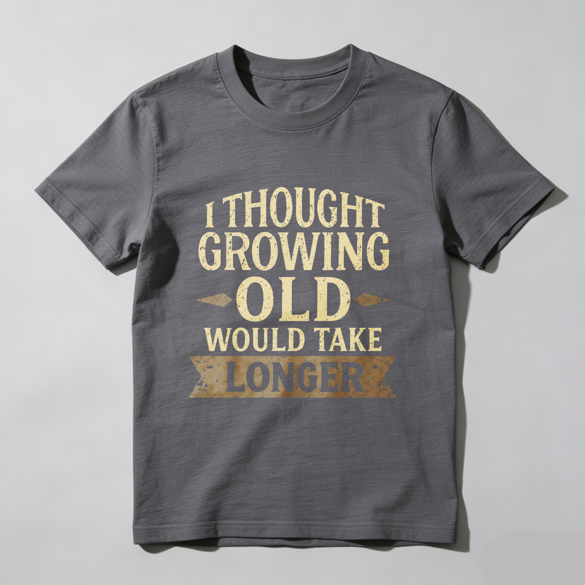 TEECURENT I Thought Growing Old Would Take Longer T Shirt Funny Humor Adult Gift For Men Women Casual Wear Black Cotton Top- HOT