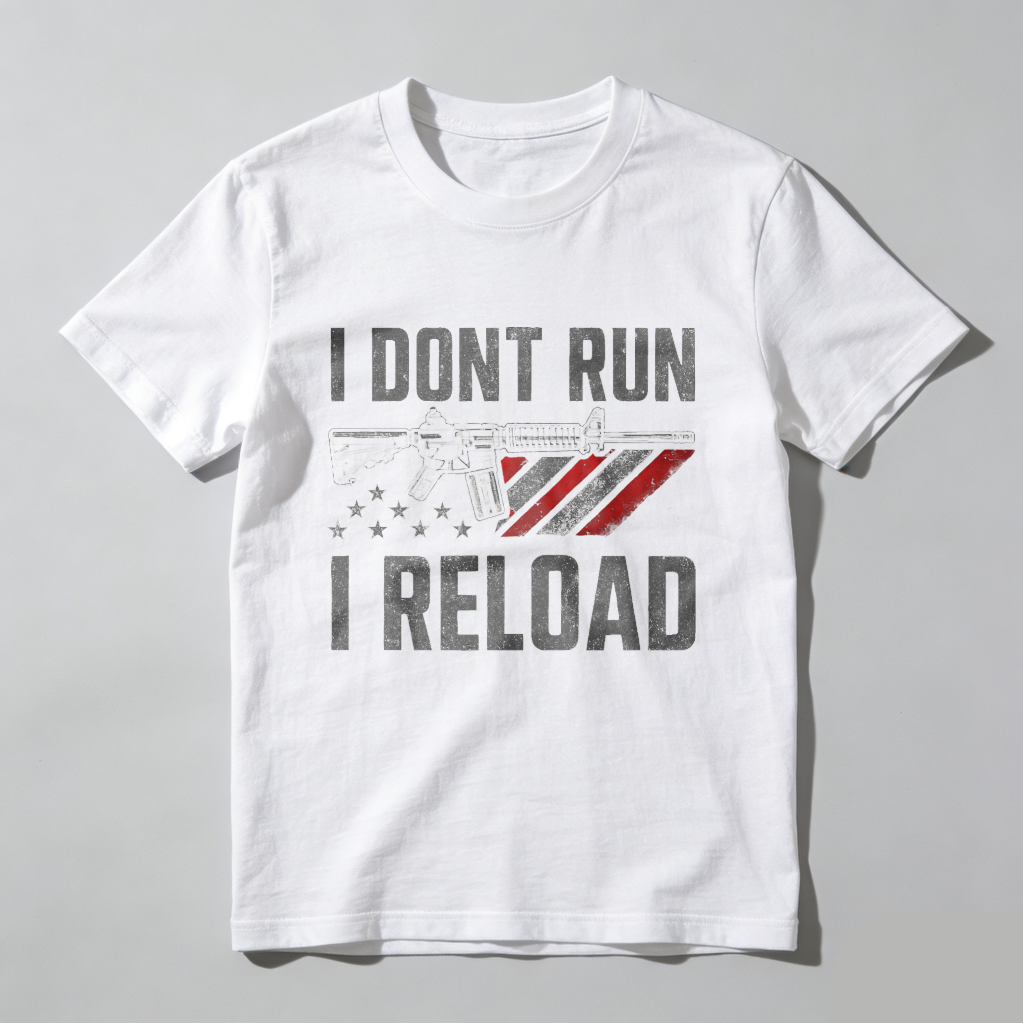 I Dont Run I Reload T Shirt With American Flag And Rifle Graphic Made In Usa