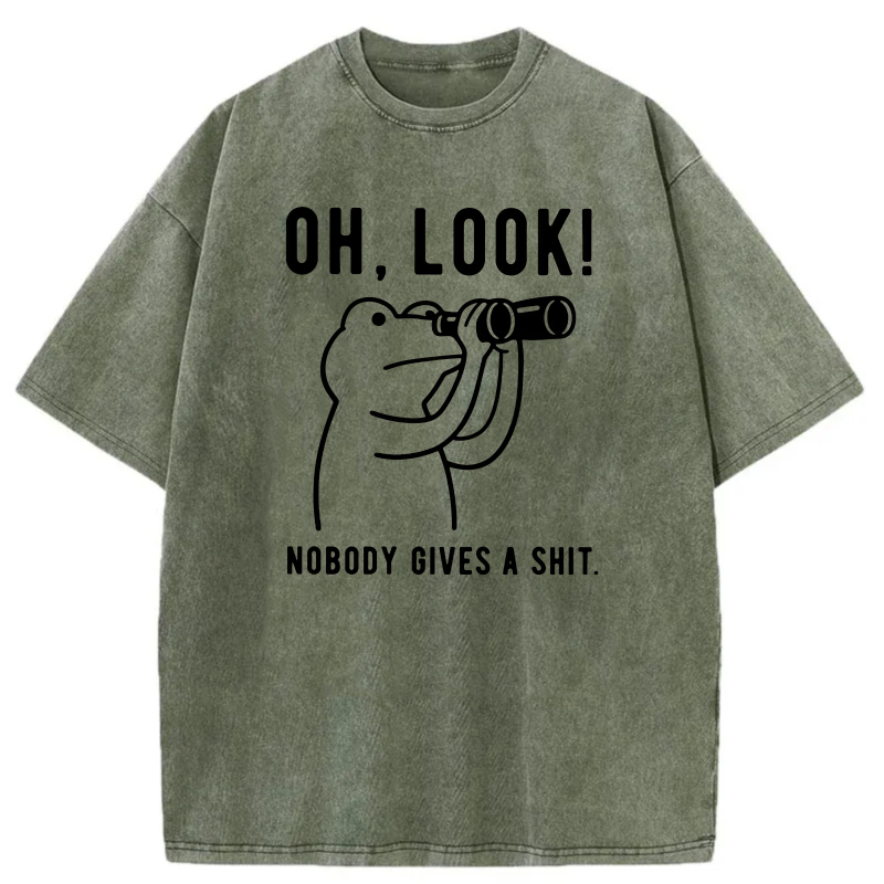 Oh Look Nobody Gives A Shit tshirt 100% cotton