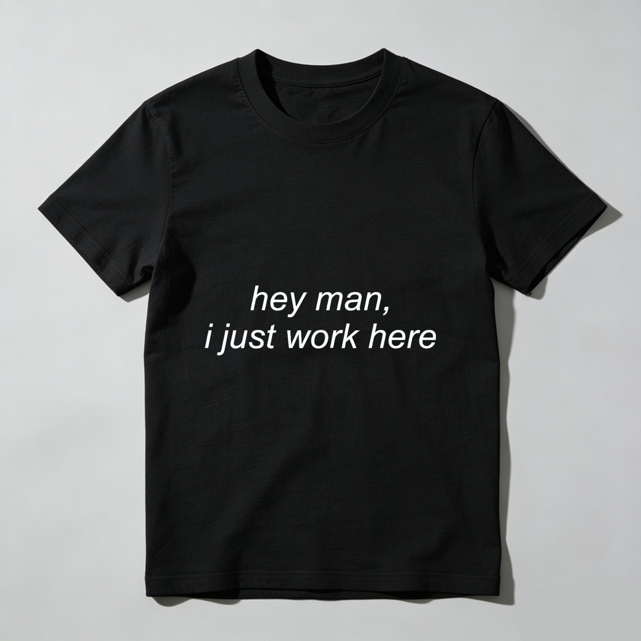 TEECURENT Hey Man I Just Work Here T Shirt Funny Casual Tee For Men And Women WOMEN