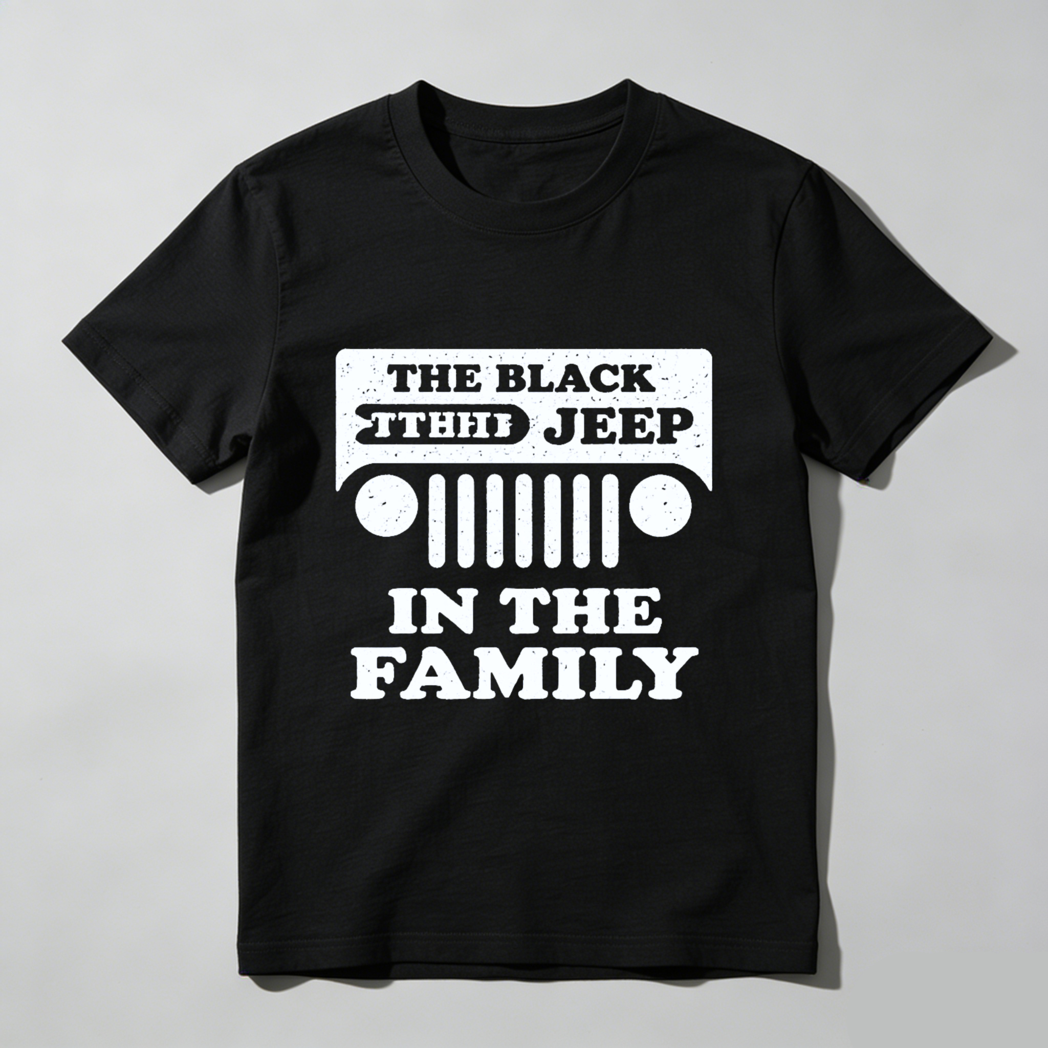 The Black Jeep In The Family T Shirt For Jeep Enthusiasts And Off Road Adventure Lovers