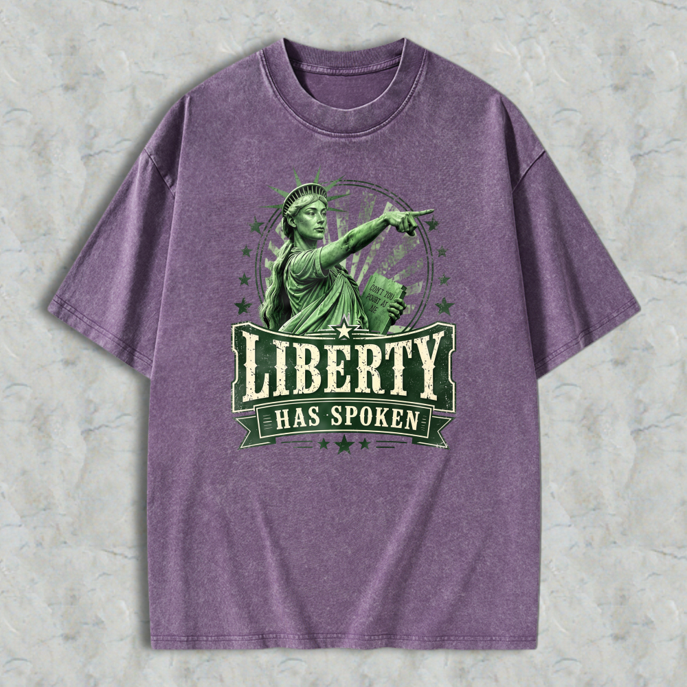 Liberty Has Spoken Statue Of Liberty Pointing Graphic Washed T-shirt