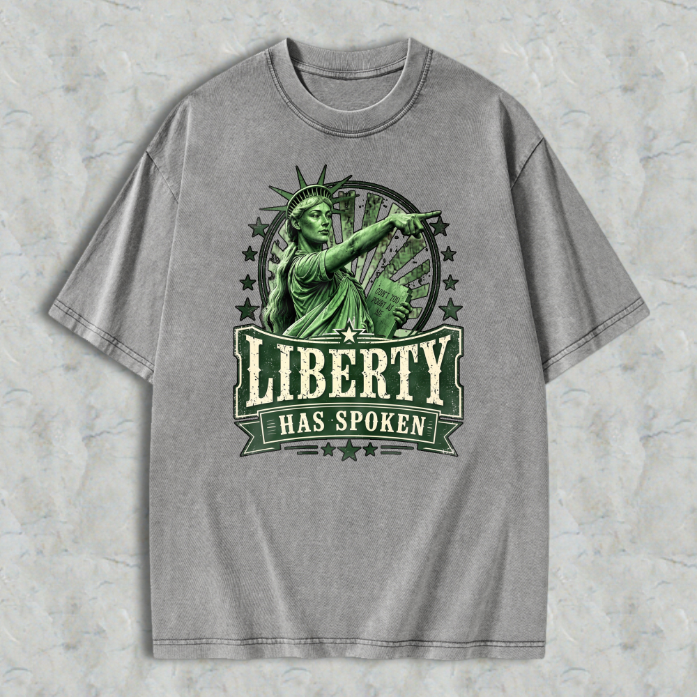 Liberty Has Spoken Statue Of Liberty Pointing Graphic Washed T-shirt