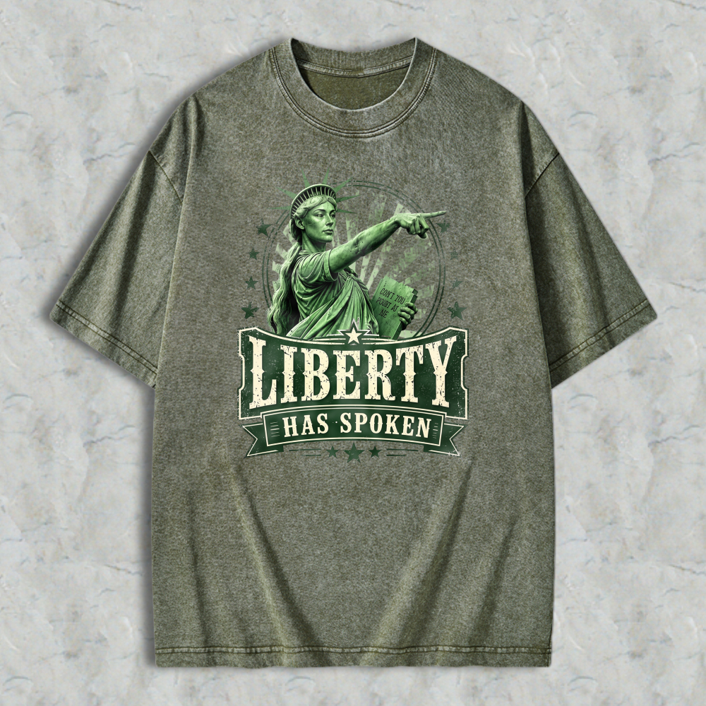 Liberty Has Spoken Statue Of Liberty Pointing Graphic Washed T-shirt