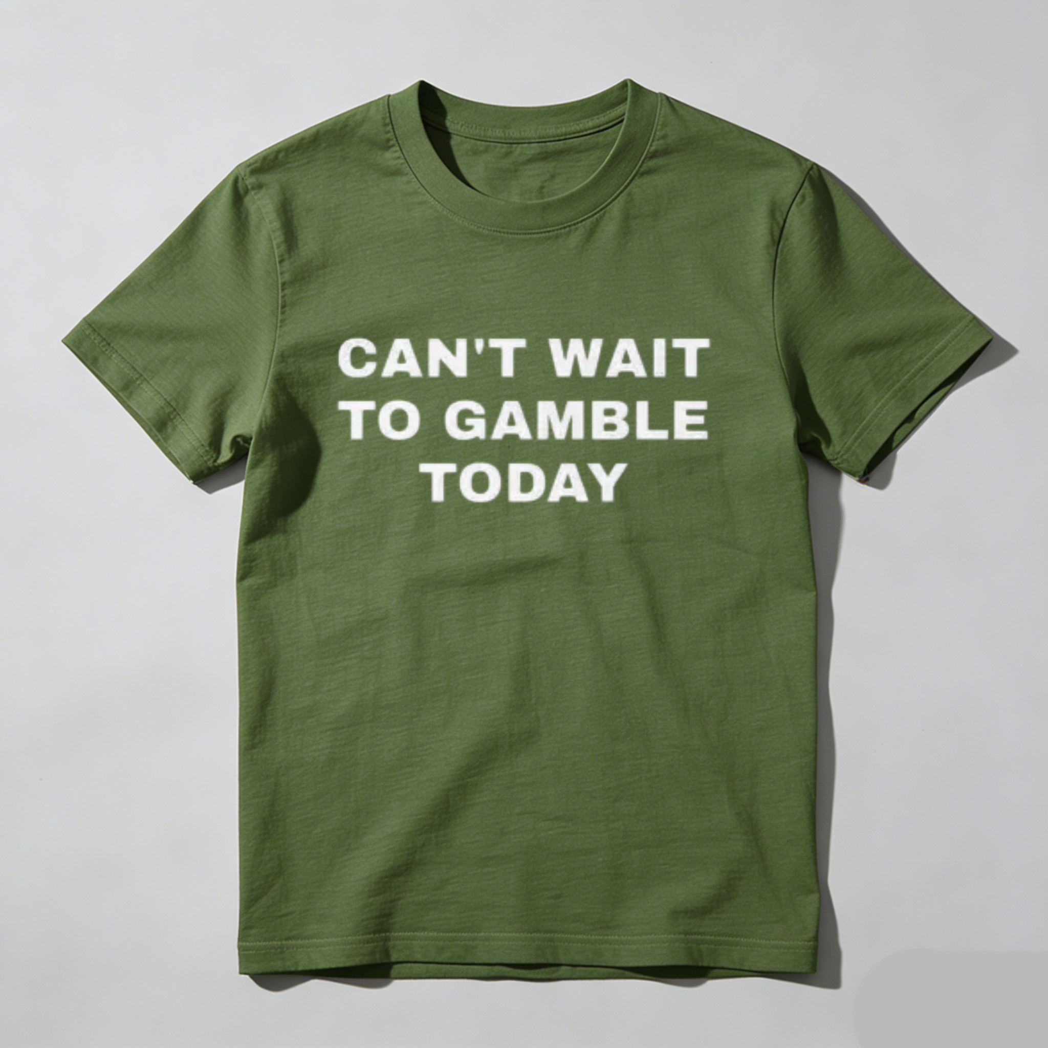 Casual, Men's T-Shirt, Can't Wait To Gamble Today, Everyday Wear, Gift For Gamblers