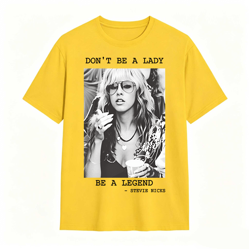 Don't Be A Lady Be A Legend Vintage T-shirt