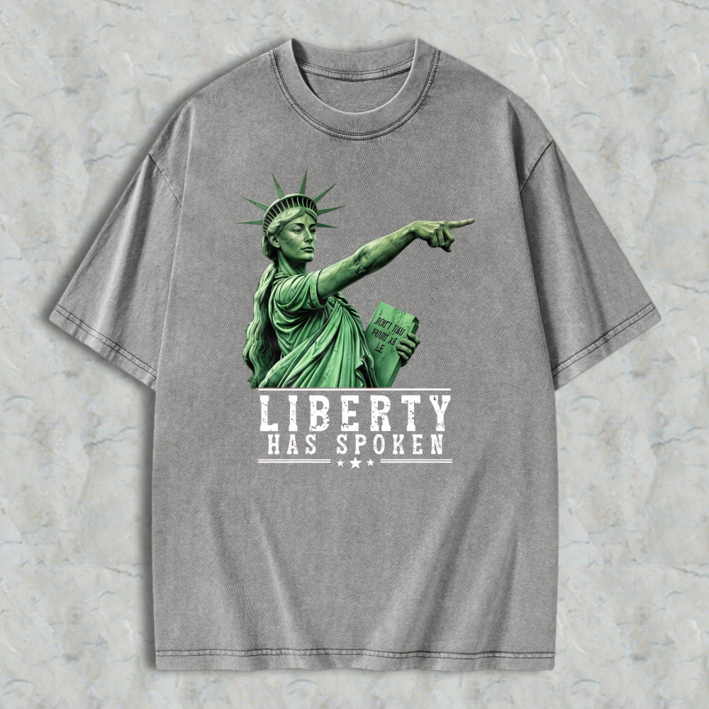 Liberty Has Spoken Statue Of Liberty Graphic Washed T-shirt