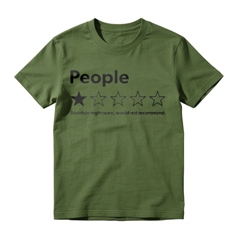People One Star Rating Absolute Nightmare Would Not Recommend Funny Sarcastic Humor T-shirt