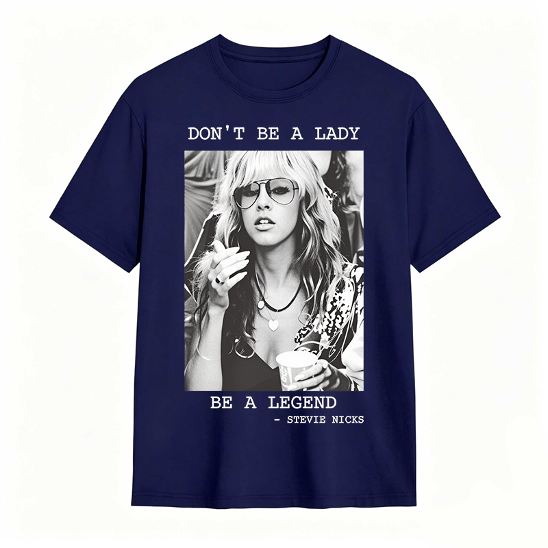 Don't Be A Lady Be A Legend Vintage T-shirt