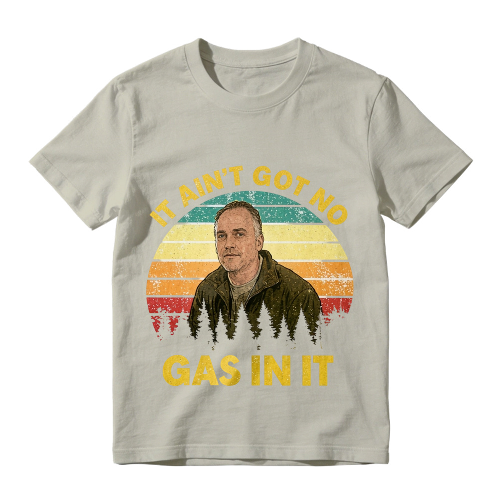 It Aint Got No Gas In It Vintage Sunset Man T-shirt