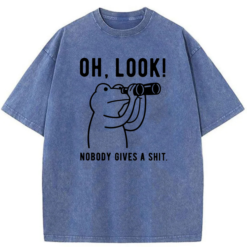 Oh Look Nobody Gives A Shit tshirt 100% cotton