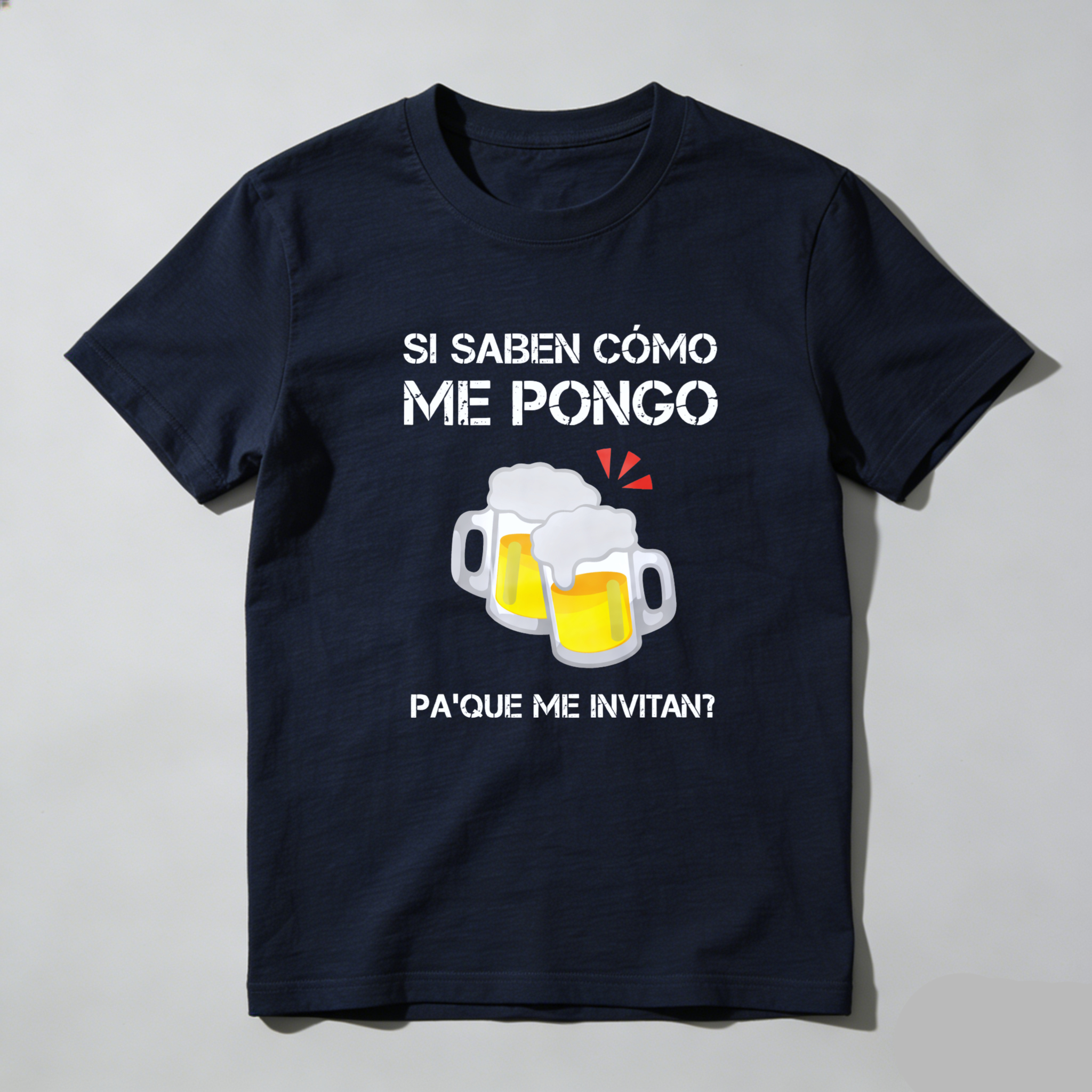 TEECURENT Si Saben Como Me Pongo Pa Que Me Invitan Beer T-Shirt Funny Spanish Saying Party Shirt-TeeCurent