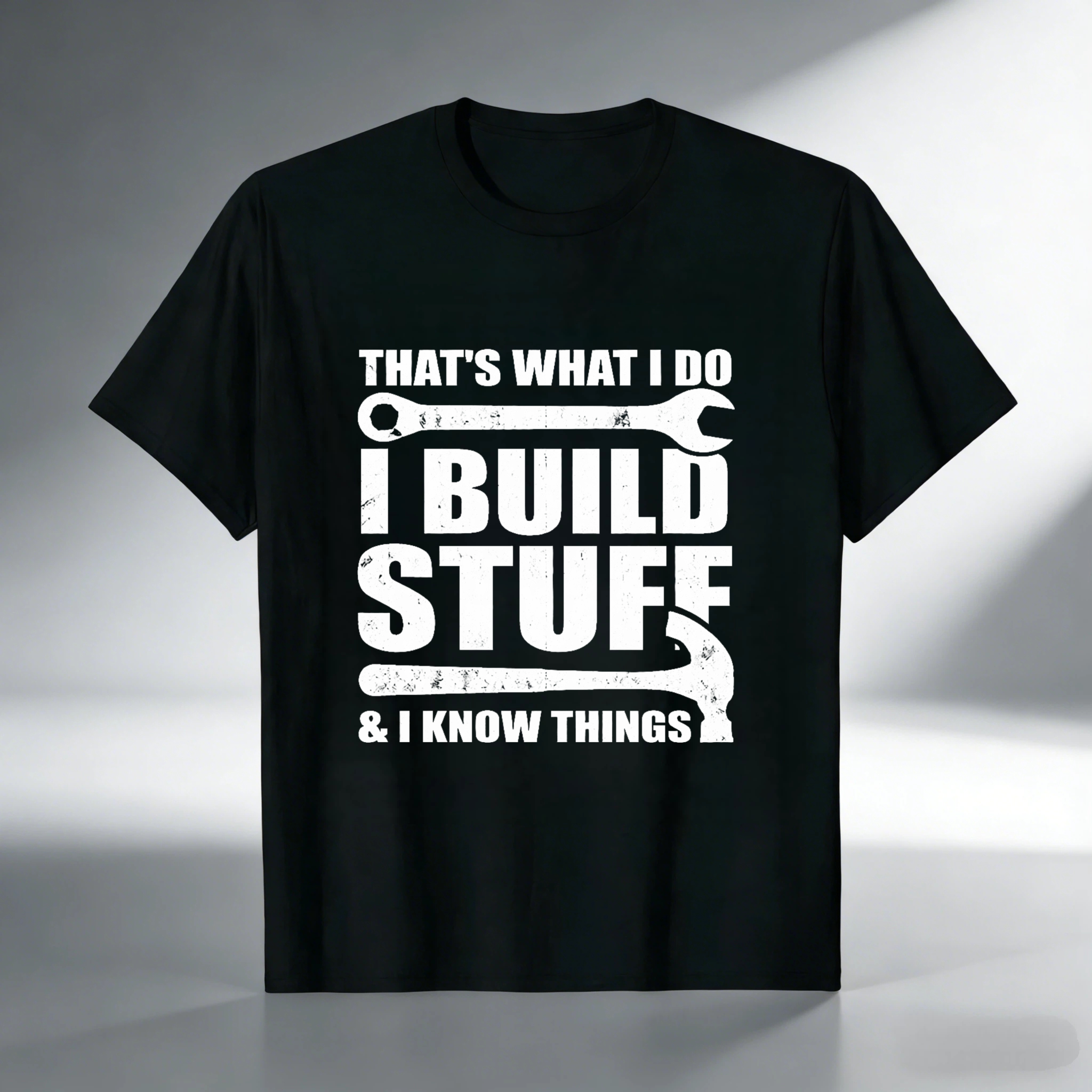 Thats What I Do I Build Stuff And I Know Things T Shirt For Men Women Construction Worker Mechanic Garage Gift