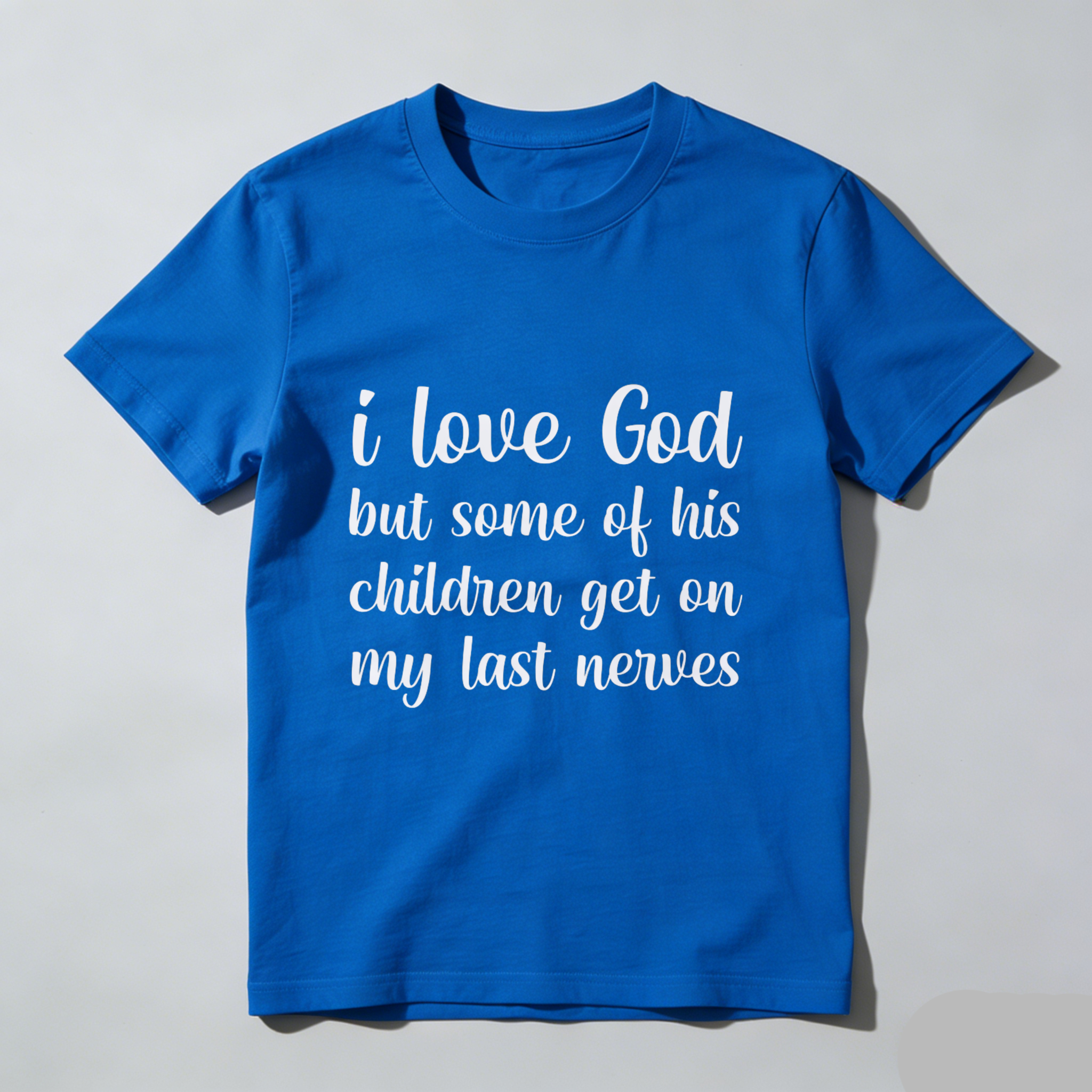 TEECURENT I Love God But Some Of His Children Get On My Last Nerves T-Shirt WOMEN