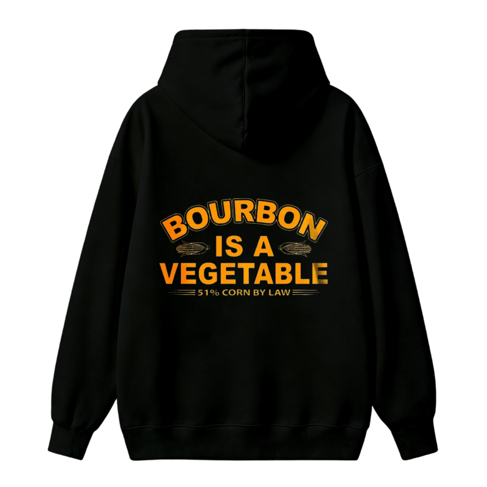 Bourbon Is A Vegetable 51 Percent Corn By Law Unisex Classic Hoodie