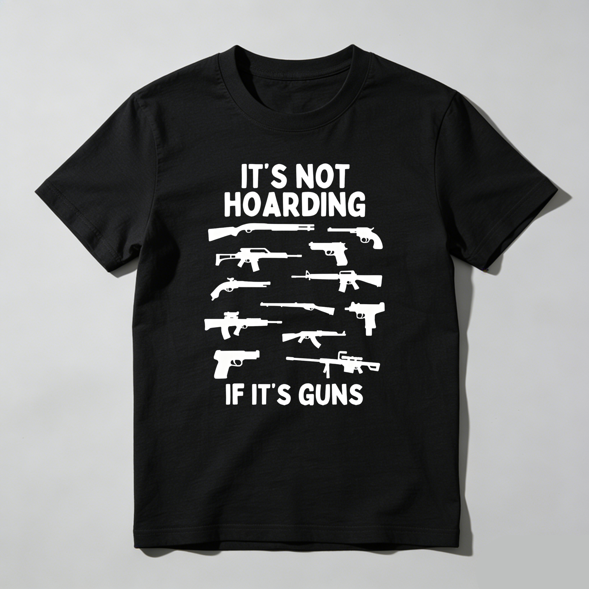 TEECURENT Its Not Hoarding If Its Guns Pure Cotton Short Sleeve T Shirt-TeeCurent