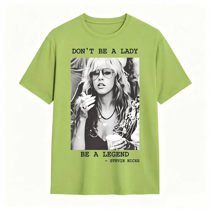 Don't Be A Lady Be A Legend Vintage T-shirt