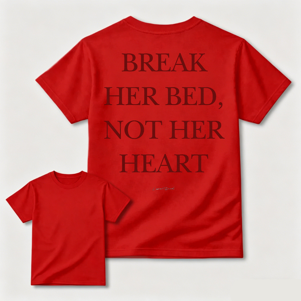 Break Her Bed Not Her Heart White Graphic Tee