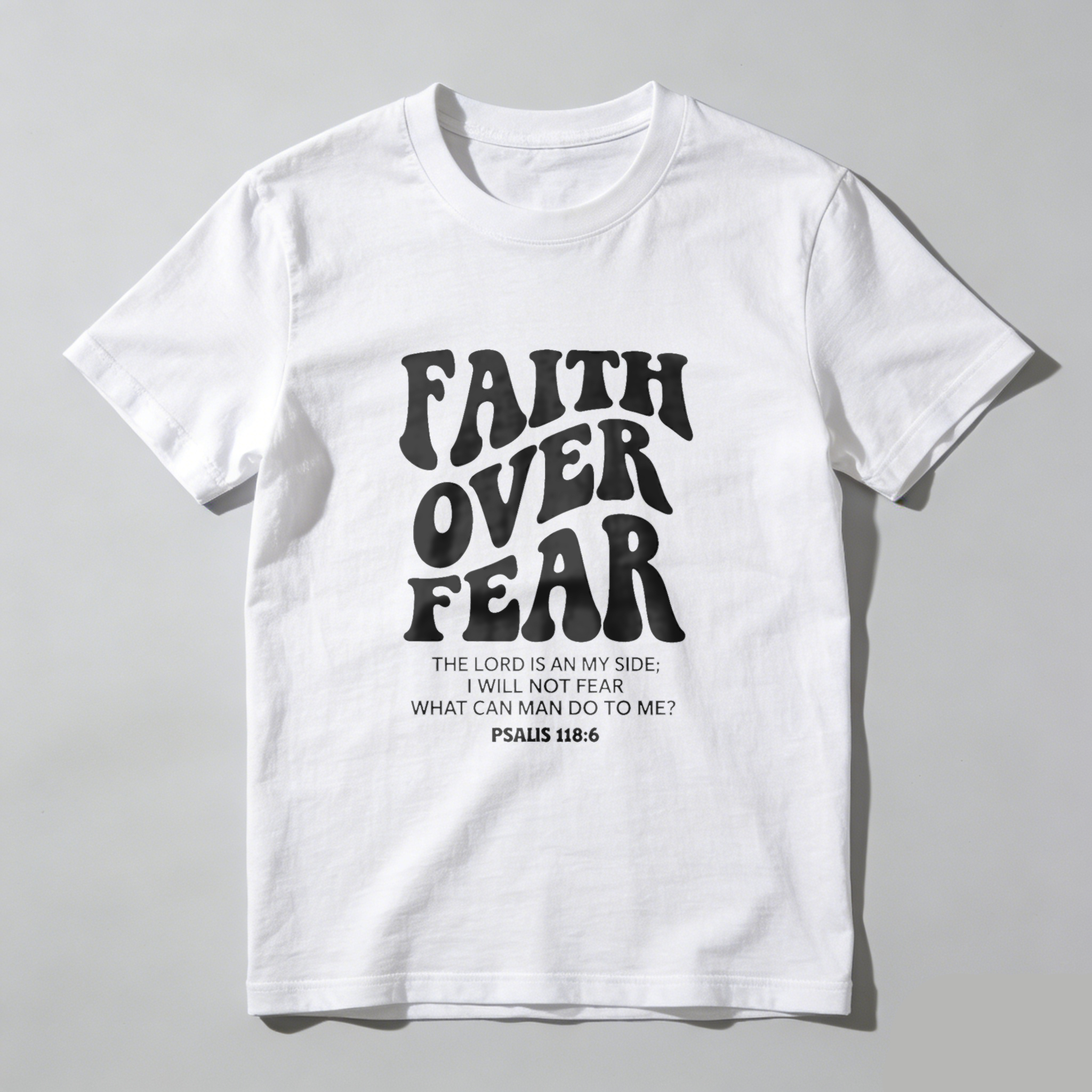 TEECURENT Faith Over Fear Bible Verse T-Shirt Psalms 118 6 Christian Inspiration Motivational Quote Men Women Apparel Black Shirt WOMEN